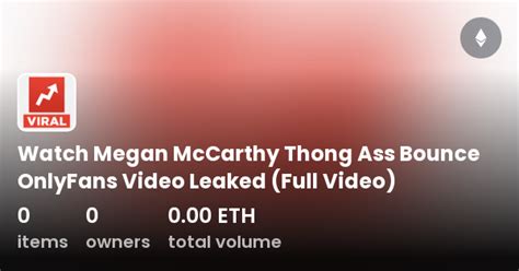 megan mccarthy leak|Unveiling The Megan Marie McCarthy OnlyFans Leak: Insights。